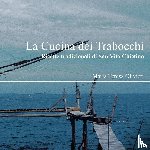 Olivieri, Maria Teresa - La Cucina dei Trabocchi