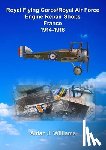 Williams, Aidan J - RFC/RAF Engine Repair Shops- France 1914 to 1918