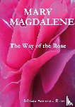 Rose, Ishtara Ammuna - Mary Magdalene