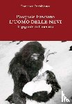 Occhibianco, Francesco - Pasquale Fasciano, l'uomo delle nevi