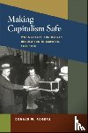Rogers, Donald W. - Making Capitalism Safe