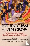  - Journalism and Jim Crow