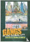  - GANGS in the GLOBAL CITY