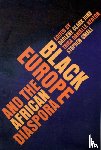  - Black Europe and the African Diaspora