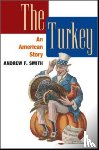 Smith, Andrew F. - The Turkey