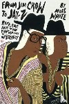 White, Miles - From Jim Crow to Jay-Z