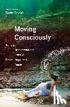  - Moving Consciously