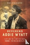 Walker-McWilliams, Marcia - Reverend Addie Wyatt
