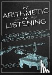 Gann, Kyle - The Arithmetic of Listening