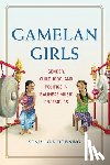 Downing, Sonja Lynn - Gamelan Girls