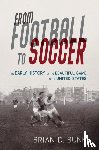 Bunk, Brian D. - From Football to Soccer