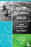  - Building Sustainable Worlds - Latinx Placemaking in the Midwest