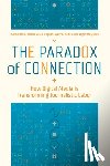 Bossio, Diana, Belair-Gagnon, Valerie, Holton, Avery E., Molyneux, Logan - The Paradox of Connection