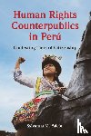 Falcon, Sylvanna M. - Human Rights Counterpublics in Peru