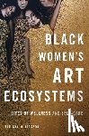 Jackson, Tanisha - Black Women's Art Ecosystems