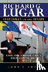 Shaw, John T. - Richard G. Lugar, Statesman of the Senate