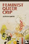 Kafer, Alison - Feminist, Queer, Crip