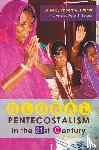 - Global Pentecostalism in the 21st Century