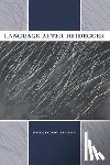 Ziarek, Krzysztof - Language after Heidegger