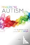 Loftis, Sonya Freeman - Imagining Autism