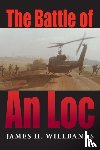Willbanks, James H. - The Battle of An Loc