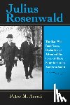 Ascoli, Peter M. - Julius Rosenwald
