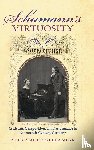 Stefaniak, Alexander - Schumann's Virtuosity