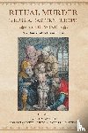  - Ritual Murder in Russia, Eastern Europe, and Beyond