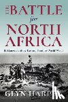 Harper, Glyn - The Battle for North Africa