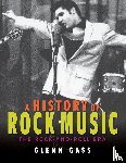 Gass, Glenn - A History of Rock Music