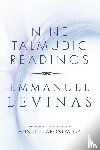 Levinas, Emmanuel - Nine Talmudic Readings