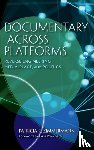 Zimmermann, Patricia R. - Documentary Across Platforms