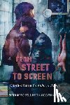  - From Street to Screen