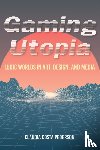 Pederson, Claudia Costa - Gaming Utopia