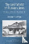 Rechtman, Abraham - The Lost World of Russia's Jews