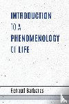 Barbaras, Renaud - Introduction to a Phenomenology of Life