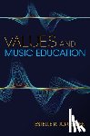 Jorgensen, Estelle R. - Values and Music Education