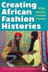  - Creating African Fashion Histories