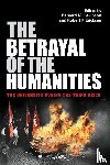  - The Betrayal of the Humanities