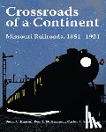 Hansen, Peter A., Schwantes, Carlos Arnaldo, Hofsommer, Don L. - Crossroads of a Continent