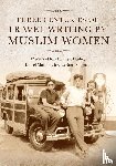  - Three Centuries of Travel Writing by Muslim Women