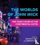  - The Worlds of John Wick
