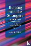 Olliff, Louise - Helping Familiar Strangers