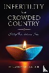 Donahue Singh, Holly - Infertility in a Crowded Country