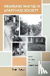 Roos, Neil - Ordinary Whites in Apartheid Society