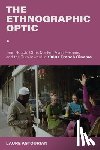 Astourian, Laure - The Ethnographic Optic