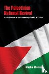 Shemesh, Moshe - The Palestinian National Revival