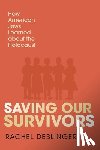 Deblinger, Rachel - Saving Our Survivors