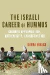Hirsch, Dafna - The Israeli Career of Hummus