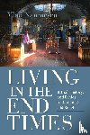 Naumescu, Vlad - Living in the End Times